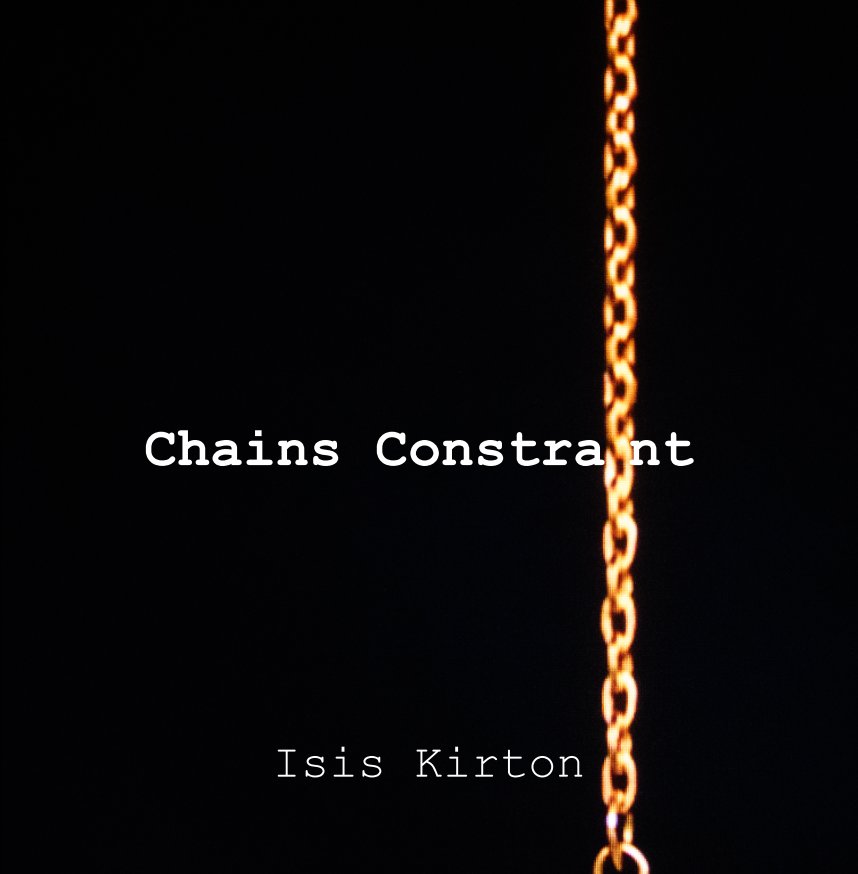 View Chains Constraint by Isis Kirton