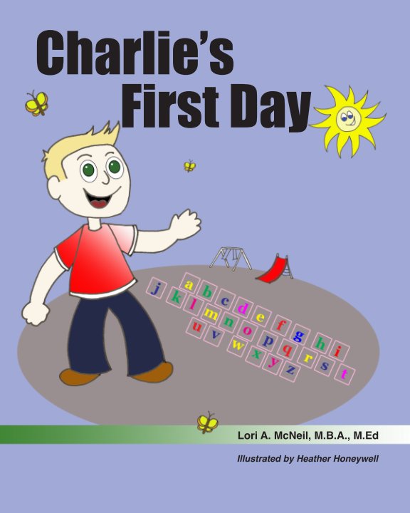 Ver Charlie's First Day por Lori A. McNeil
