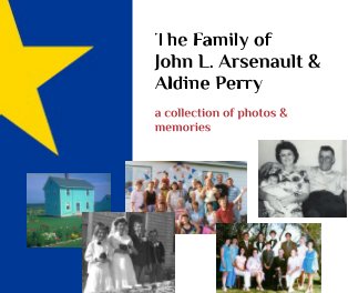 The Family of 
John L. Arsenault & 
Aldine Perry book cover