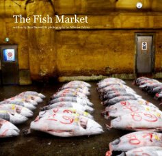 The Fish Market written by Ken Banwell & photography by Alfonso Calero book cover