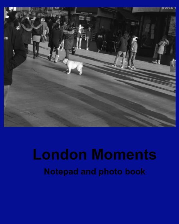 Ver London Moments por Laura Brind