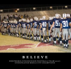 Believe - Shepherd Junior High Football 2007 book cover
