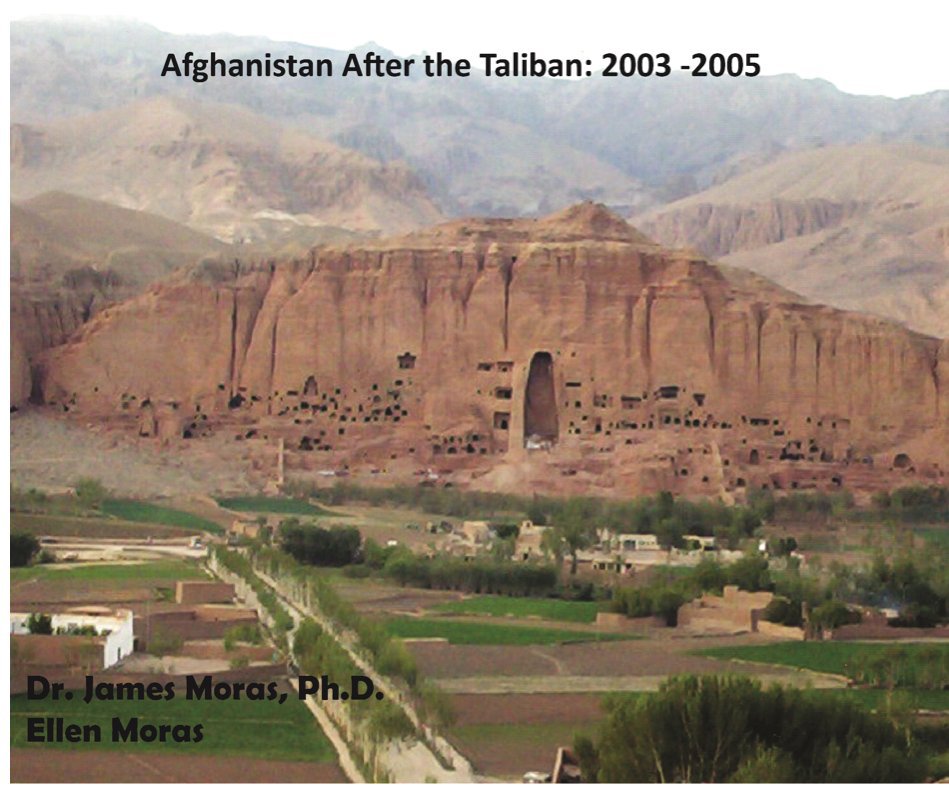 View Afghanistan After The Taliban: 2003-2005 by Dr. James Moras