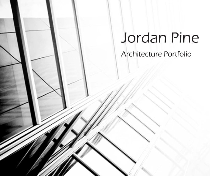 View Architecture Portfolio by Jordan Pine