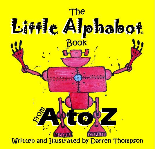 View The Little Alphabot Book by Darren Thompson