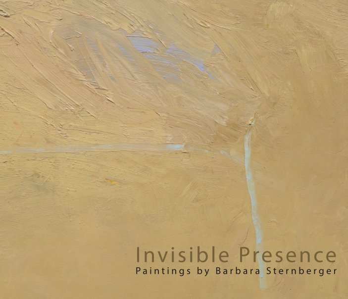 View Invisible Presence by Barbara Sternberger
