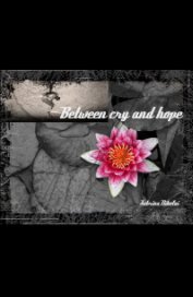 Between cry and hope book cover