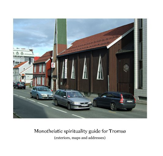Ver Monotheistic spirituality guide for Tromsø por Frank Ludvigsen