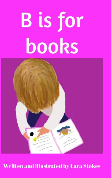 View B is for books by Lara Stokes