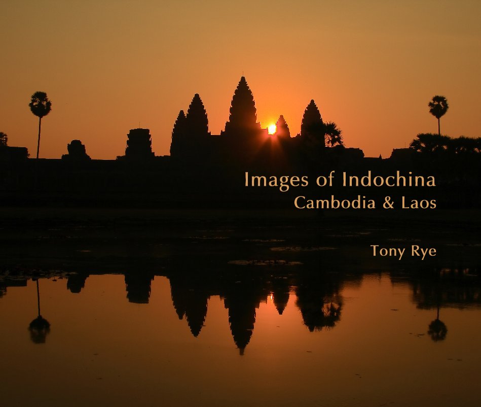 View Images of Indochina by Tony Rye