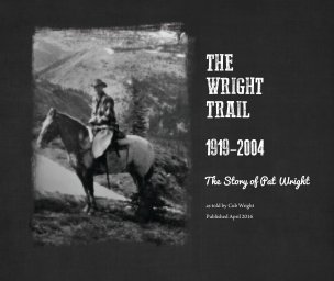 The Wright Trail:  1919-2004  (SOFT COVER) book cover