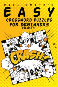 Easy Crossword Puzzles For Beginners - Volume 1 book cover