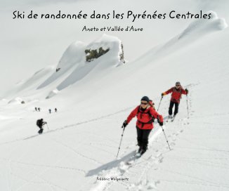 Ski de randonnée dans les Pyrénées Centrales book cover