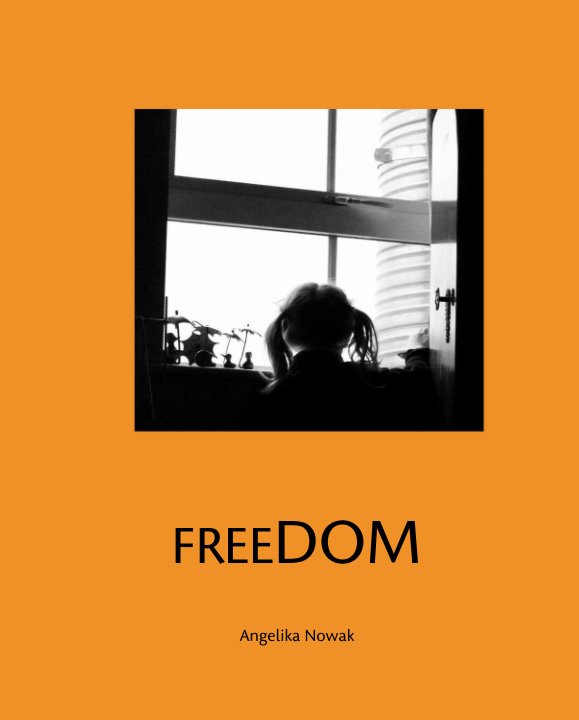 Ver FREEDOM por Angelika Nowak
