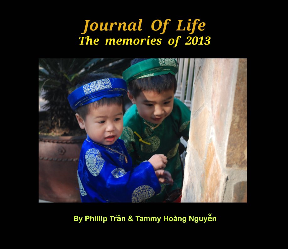 View Journal Of Life by Philli Tran, Tammy H. Nguyen