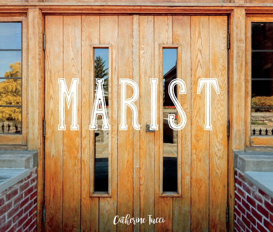 Ver Marist Entryways por Catherine Tucci