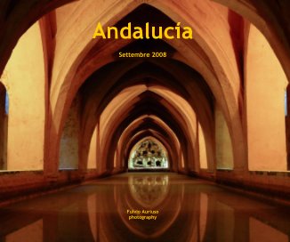 Andalucia Settembre 2008 Fulvio Auriuso photography book cover