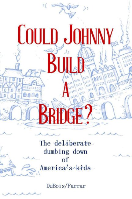 Visualizza Could Johnny Build a Bridge? di Cece DuBois, Jillian Farrar