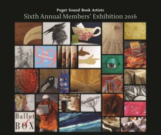 PUGET SOUND BOOK ARTISTS' Sixth Annual  Members' Exhibition Catalog book cover