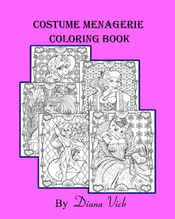 Costume Menagerie Coloring Book by Diana Vick Blurb Books