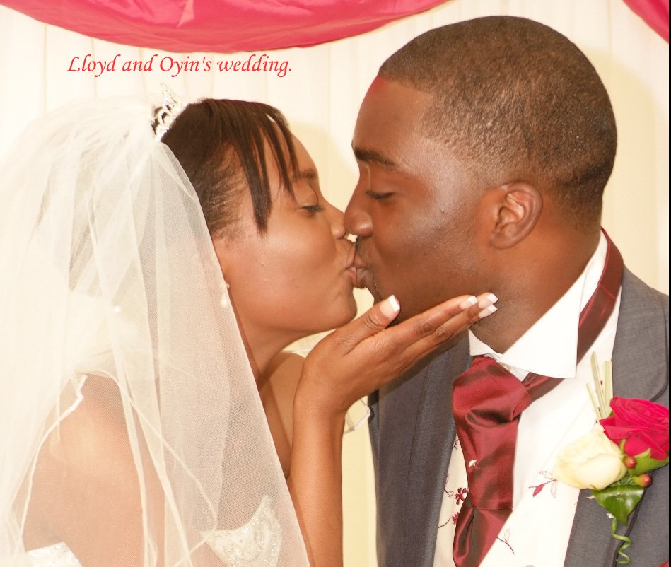 View Lloyd and Oyin's wedding. by swillis0104