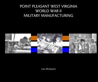 POINT PLEASANT WEST VIRGINIA WORLD WAR II  MILITARY MANUFACTURING book cover