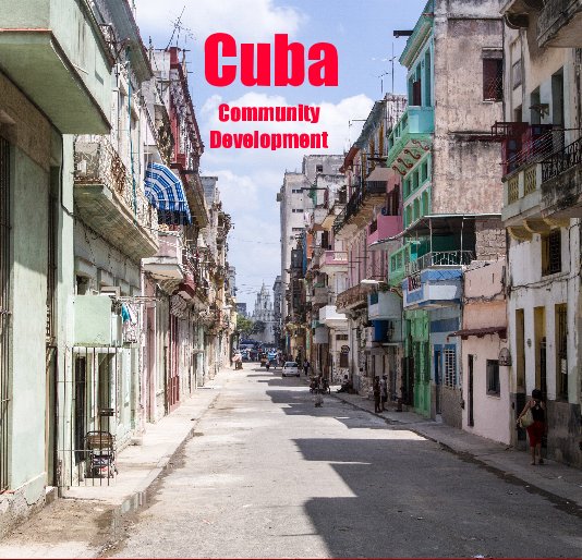 View Cuba Community Development by Peg Grant