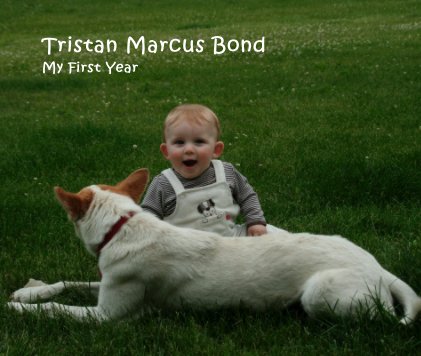 Tristan Marcus Bond My First Year book cover