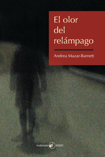 Bekijk El olor del relámpago op Andrea Mazar-Barnett