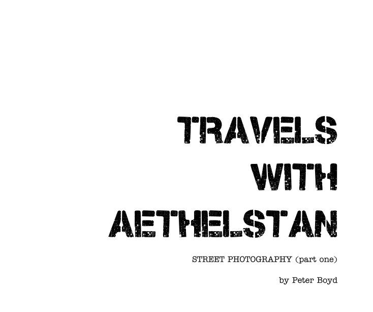 View TRAVELS WITH AETHELSTAN by Peter Boyd