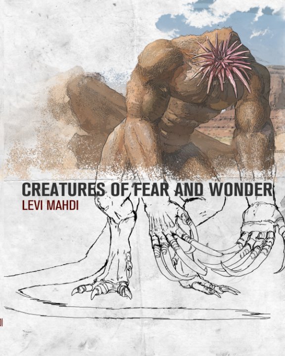 View Creatures of Fear and Wonder by Levi Mahdi