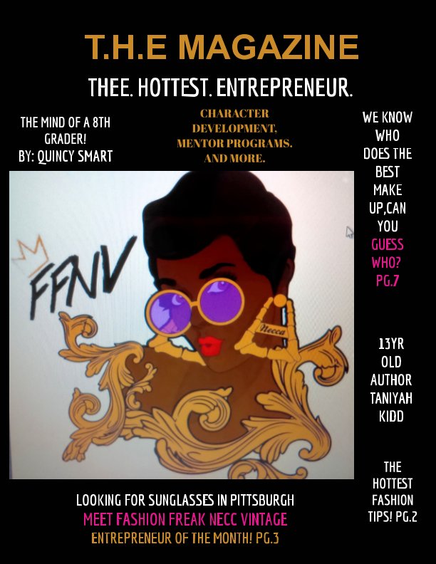 View T.H.E MAGAZINE
THEE. HOTTEST.ENTREPRENEURS by LASHAWN REED