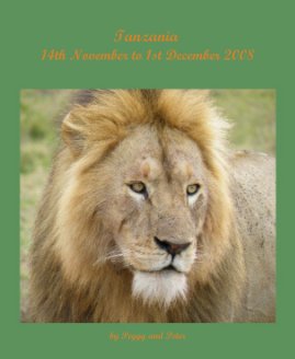 Tanzania 14th November to 1st December 2008 book cover