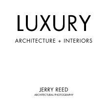 LUXURY ARCHITECTURE INTERIOR PHOTOGRAPHY book cover