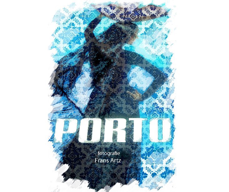 Ver Porto por Frans Artz