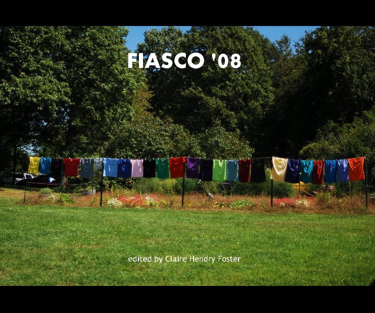 Ver FIASCO '08 por Claire Hendry Foster
