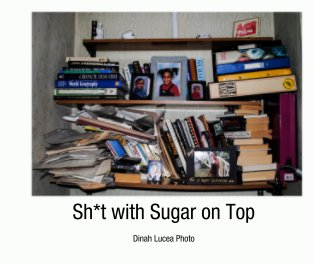 Sh*t with Sugar on Top book cover