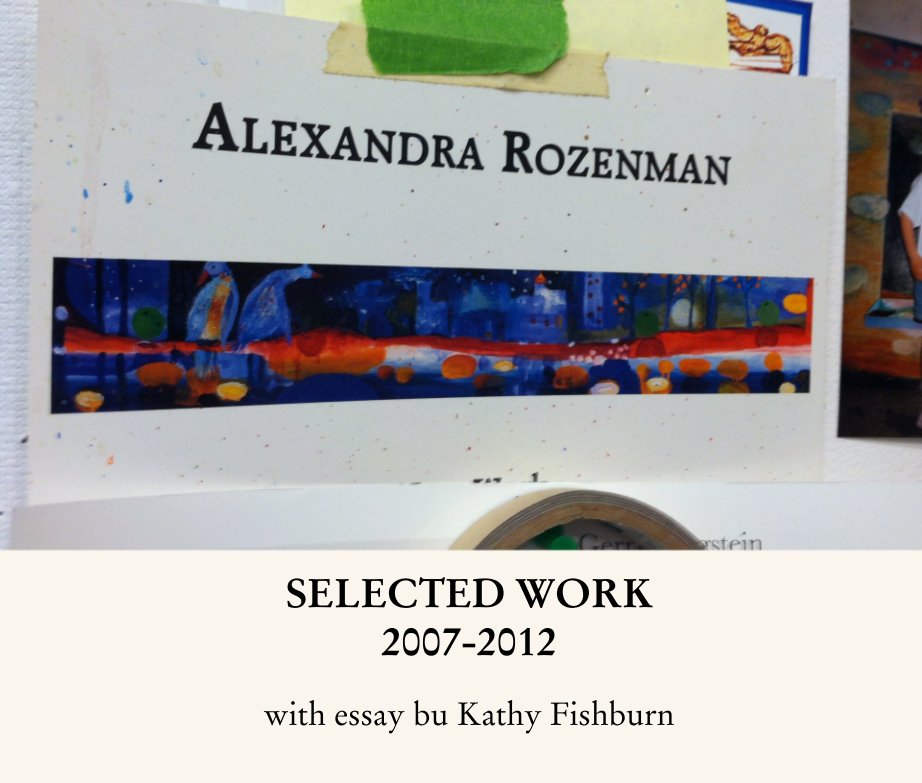Ver SELECTED WORK  2007-2012 por with essay bu Kathy Fishburn