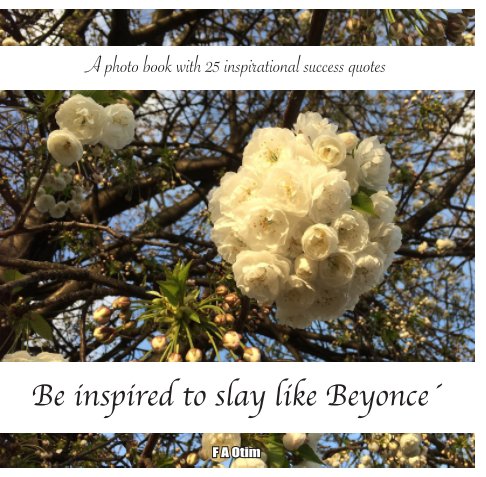 View Be inspired to slay like Beyonce´ by F A Otim