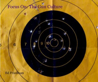 Focus On: The Gun Culture book cover