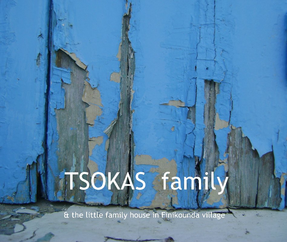 View TSOKAS family by ELENATSOKA