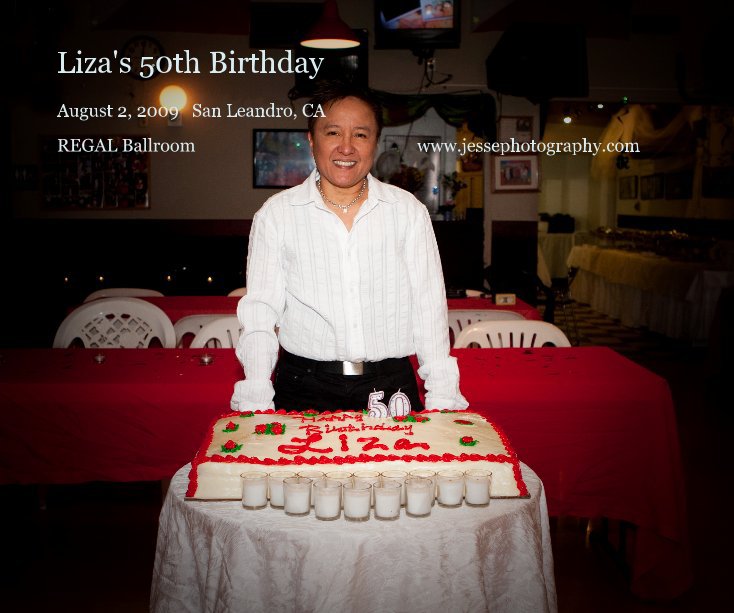 Bekijk Liza's 50th Birthday op REGAL Ballroom www.jessephotography.com