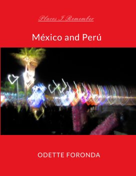 Places I Remember: México and Perú book cover