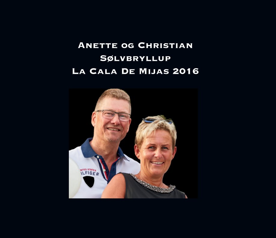Bekijk Anette og Christian sølvbryllup Malaga op Kim Andersen