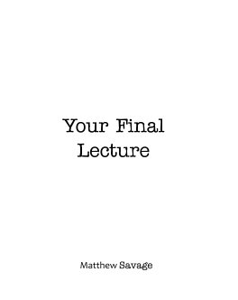Your Final Lecture book cover