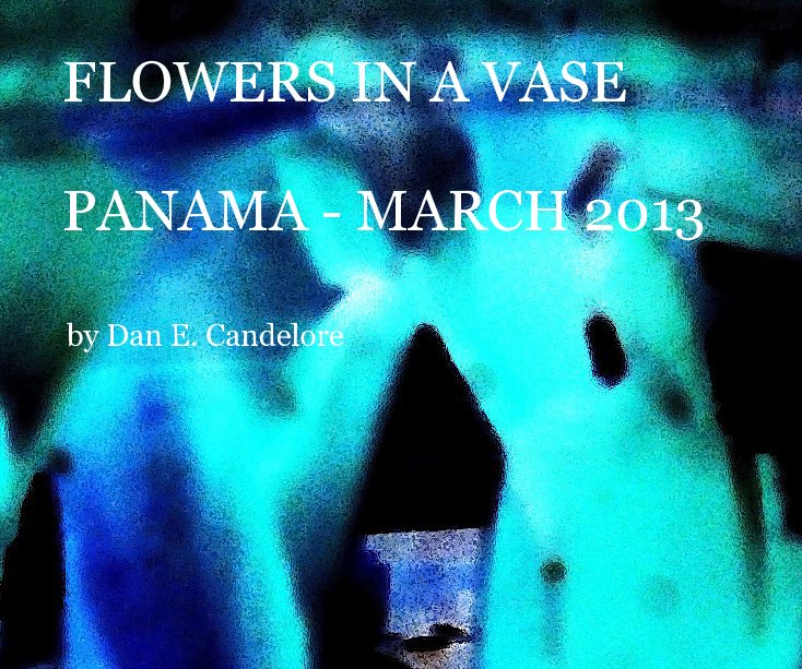 Ver Flowers in a Vase por Dan E. Candelore