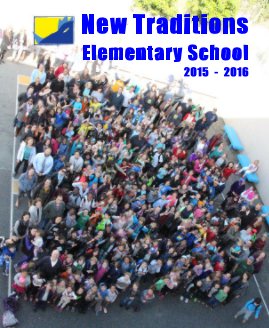 New Traditions Elementary School 2015 - 2016 book cover