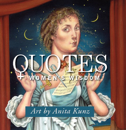 View QUOTES, Women's Wisdom (hardcover) by anita Kunz