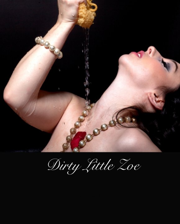 View Dirty Little Zoe by Zoey York