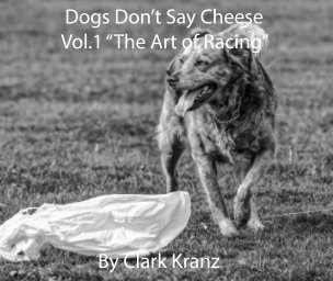 Dogs Don't Say Cheese Vol. 1 book cover
